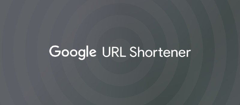 Google將於明年8月正式關閉goo.gl短網址的連結能力