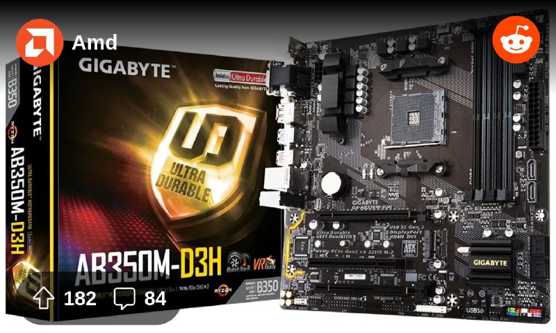From the Amd community on Reddit: 6 year old Gigabyte B350 motherboards still receiving BIOS updates! GA-AB350M-D3H AGESA V2 1.2.0.B