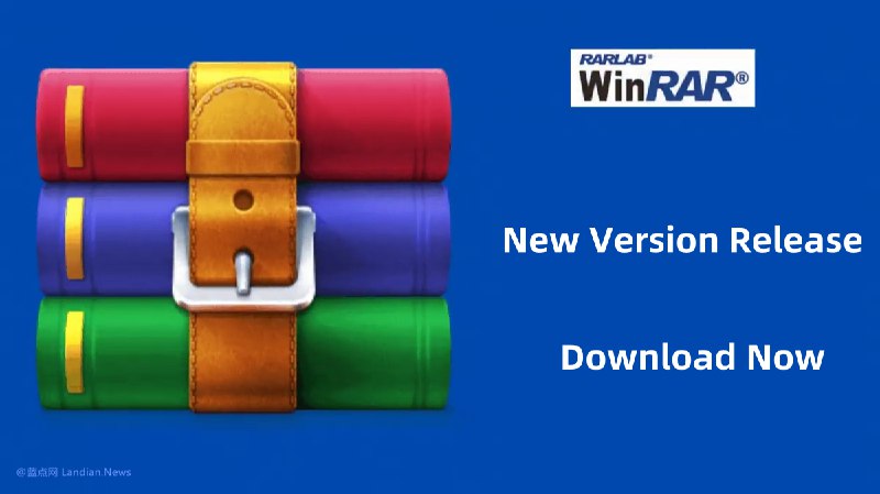 知名压缩管理器WinRAR v7.10正式版发布 不再支持任何32位系统以及Vista – 蓝点网