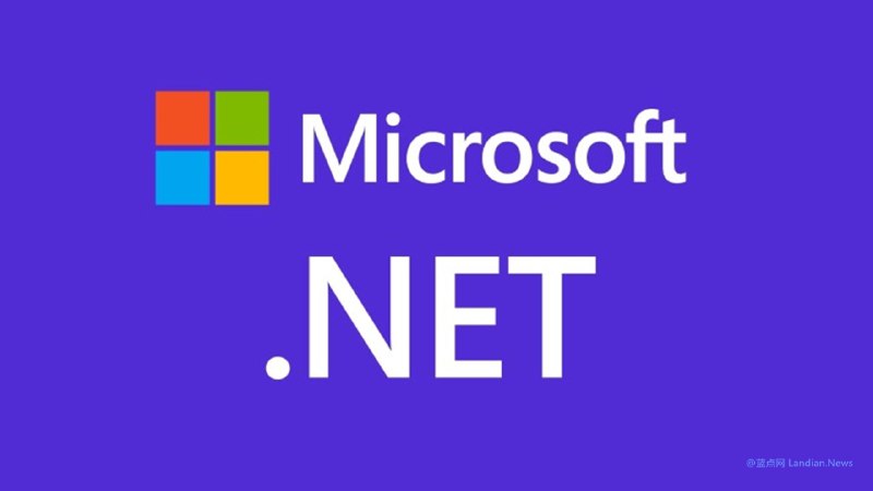 开发者请注意：.NET 7将在5月14日结束支持 请尽快升级到后续版本 – 蓝点网