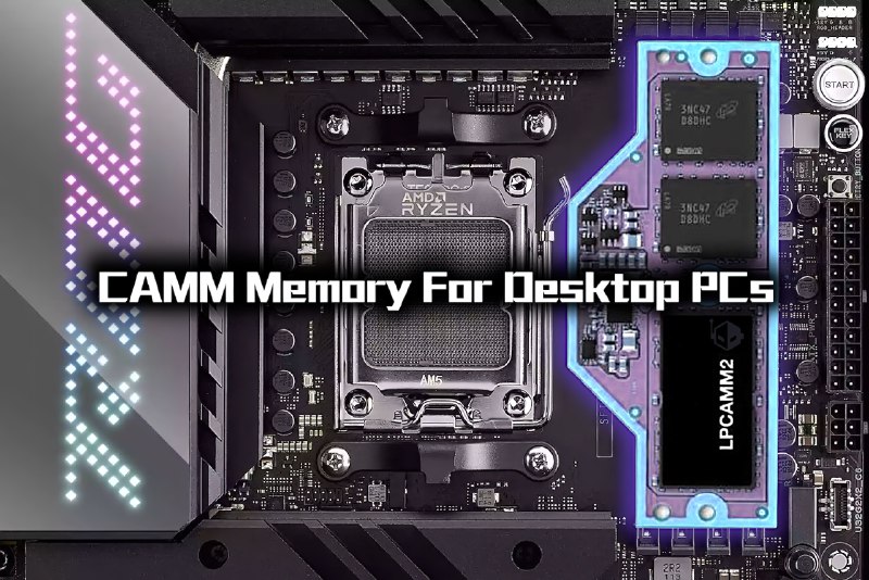 Compact CAMM Memory Modules Coming To Desktop PCs According To SK Hynix