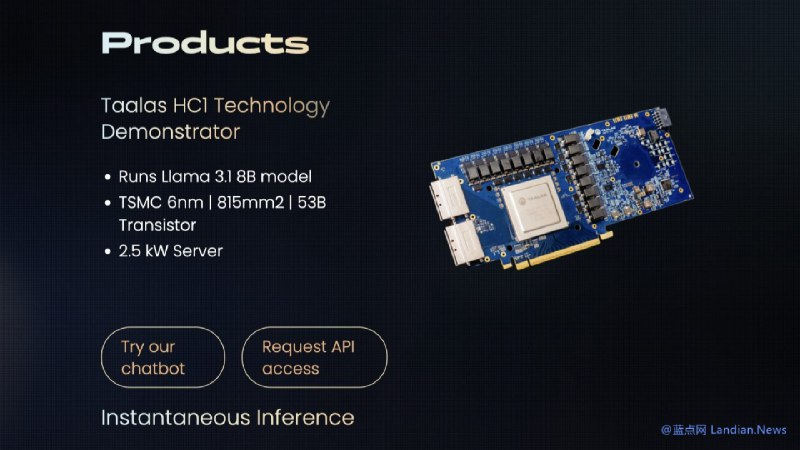 芯片公司Taalas将AI模型蚀刻到芯片电路中 性能达到惊人的每秒1.7万个Tokens