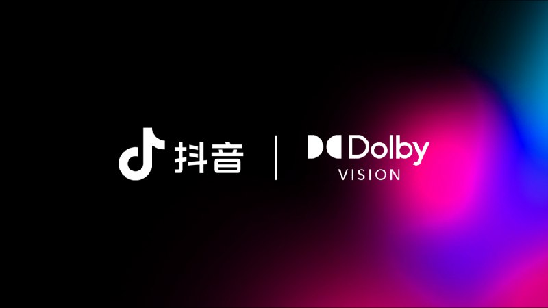 DOLBY AND DOUYIN EMPOWER THE NEXT GENERATON OF CREATORS WITH DOLBY VISION