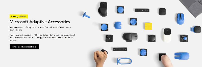微软针对残障人士推出自适应配件，部分可3D打印定制这些配件主要有三个工具组成，分别是自适应鼠标、自适应集线器、以及自适应按钮